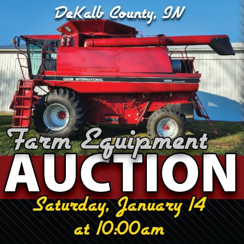 FARM EQUIPMENT AUCTION FARM EQUIPMENT AUCTION IN DEKALB COUNTY